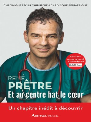 cover image of Et au centre bat le cœur. Chroniques d'un chirurgien cardiaque pédiatrique